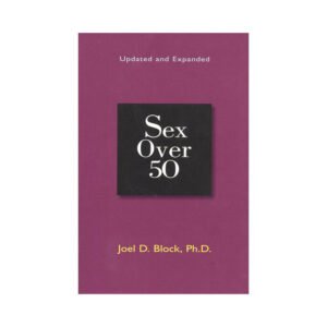 Sex Over 50: Updated and Expanded