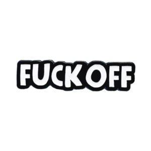 Geeky & Kinky Fuck Off Enamel Pin