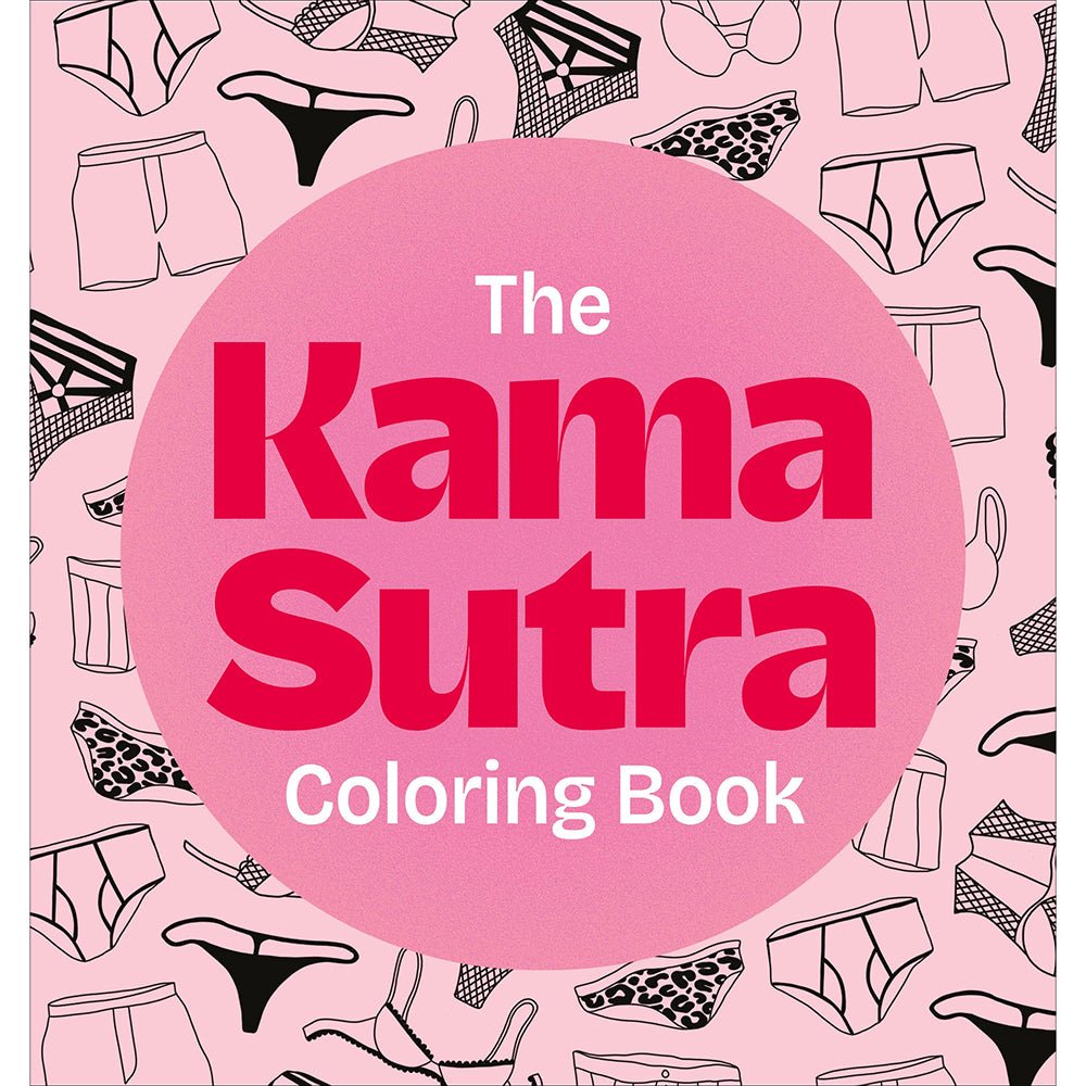 The Kama Sutra Coloring Book: For Maximum Pleasure and Relaxation
