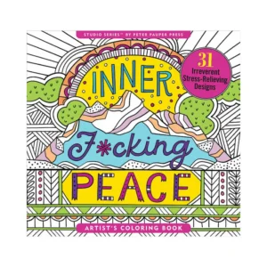 Inner Fucking Peace Coloring Book