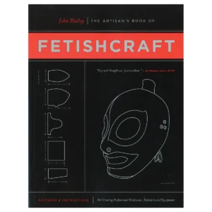 The Artisan's Book of Fetishcraft: Patterns & Instructions